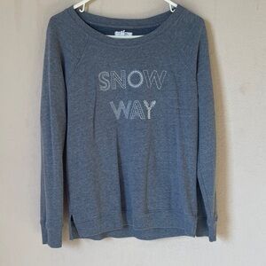 Maurices Gray Sweatshirt with 'Snow Way' Design